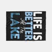 Life Is Better At The Lake Fishing Boating  フリースブランケット (正面(横))