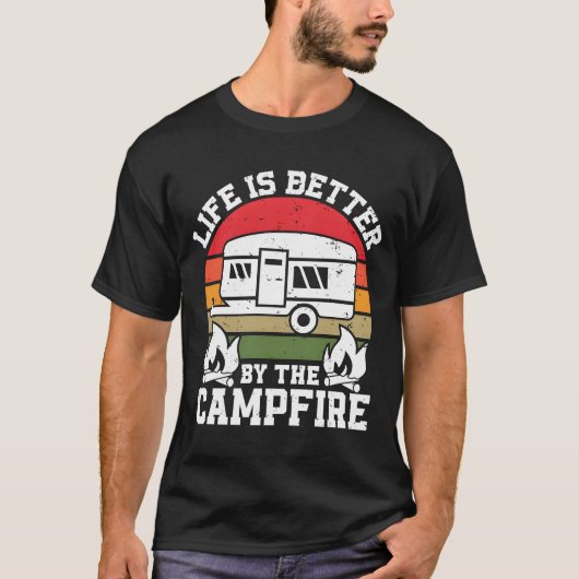 Life is Better Campfire Camper Camp Lover Campfire Tシャツ (正面)