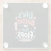 Life is Better in Flip-Flops – Fun Tropical Beach ガラスコースター (裏面)