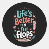 Life is Better in Flip-Flops – Fun Tropical Beach ラウンドシール (正面)