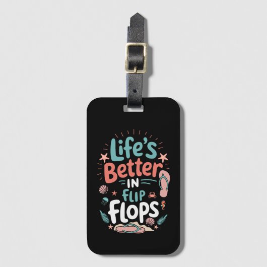 Life is Better in Flip-Flops – Fun Tropical Beach ラゲッジタグ (正面縦)