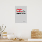 LIFE IS BETTER IN PYJAMAS – Bedroom Wall Art ポスター (キッチン)