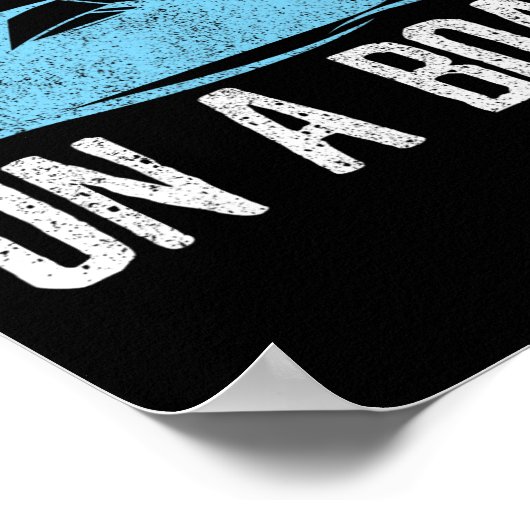 Life Is Better On A Boat - Boating Quote Captain G ポスター (角)