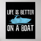Life Is Better On A Boat - Boating Quote Captain G ポスター (正面)