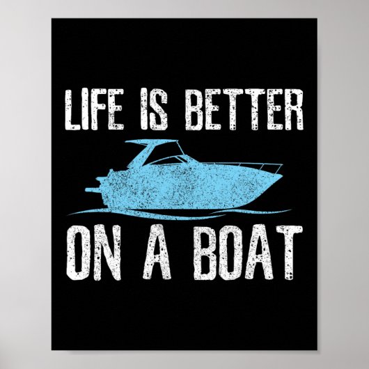 Life Is Better On A Boat - Boating Quote Captain G ポスター (正面)