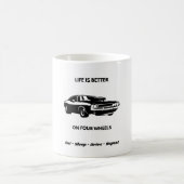 Life Is Better On Four Wheels Coffee Mug コーヒーマグカップ (中央)