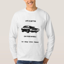 Life Is Better On Four Wheels T-Shirt Tシャツ
