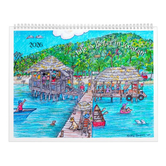 Life is better on Roatan Calendar カレンダー (カバー)