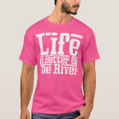 Life Is Better On The River Fishing Catfish Summer Tシャツ (正面)