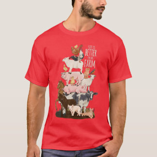 Life is Better onhe Farm Cute Animals Country Farm Tシャツ