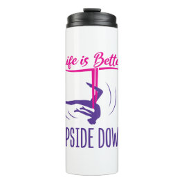 Life Is Better Upside Down Aerial Yoga タンブラー