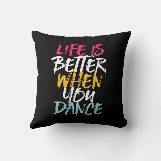 Life Is Better When You Dance Funny Dancing Dancer クッション (裏面)