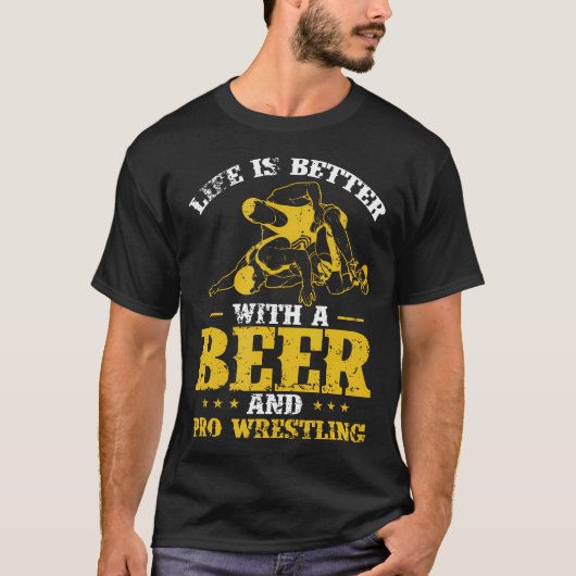 Life Is Better With A Beer And Pro Tシャツ (正面)