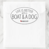 Life is Better With a Boat & a Dog Sticker 楕円形シール (バッグ)