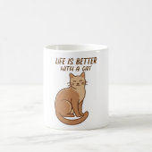 Life Is Better With a Cat – Cute Cat Lover Design コーヒーマグカップ (中央)