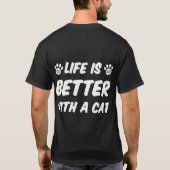 Life Is Better With A Cat Cute Cat Lover Funny T-S Tシャツ (裏面)