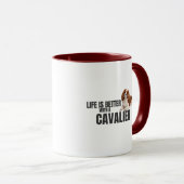 Life Is Better With a Cavalier Mug マグカップ (正面右)