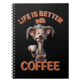 LIFE IS BETTER WITH A COFFEE, DOG ノートブック (正面)