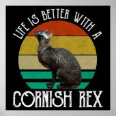 Life Is Better With A Cornish Rex ポスター (正面)