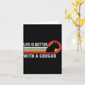Life Is Better With A Cougar Funny Saying Cougars  カード (黄色い花)