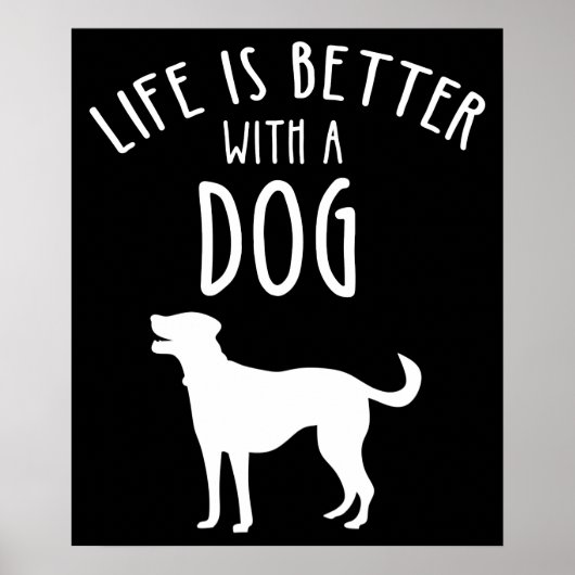 Life Is Better With A Dog ポスター (正面)