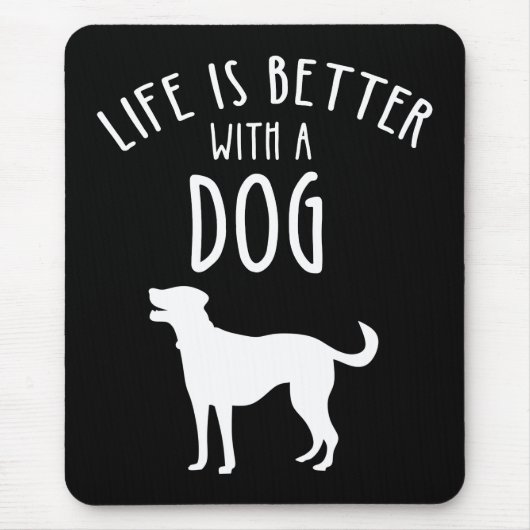 Life Is Better With A Dog マウスパッド (正面)
