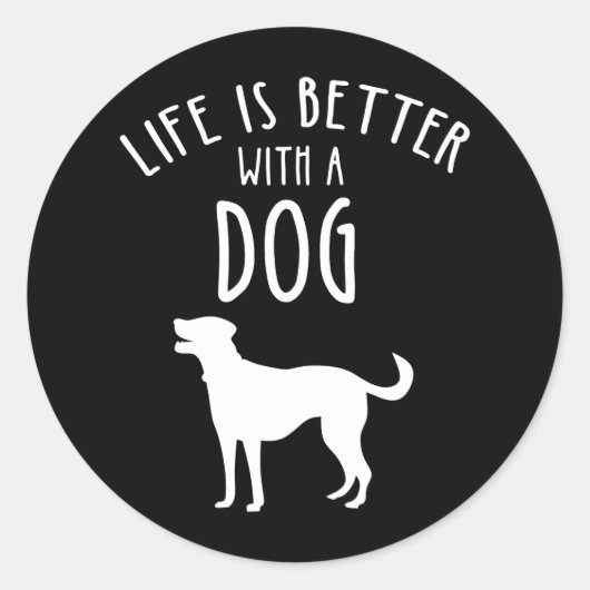Life Is Better With A Dog ラウンドシール (正面)
