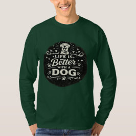 Life Is Better With a Dog – Cute Dog Lover Vintage Tシャツ
