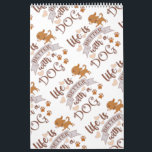 Life is Better With a Dog quote funny chihuahua カレンダー<br><div class="desc">Funny saying Life is Better With a Dog</div>