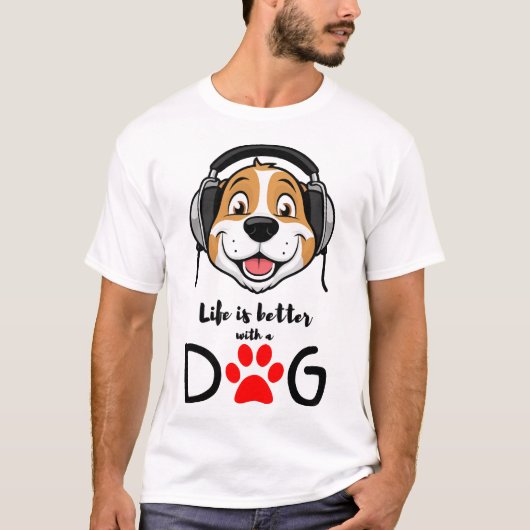 life is better with a dog tシャツ (正面)