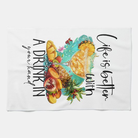 Life is better with a drink | Tropical Drink キッチンタオル (横)