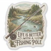 Life is better with a fishing pole シール (正面)