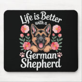 Life Is Better With A German Shepherd Dog Lover  マウスパッド (正面)