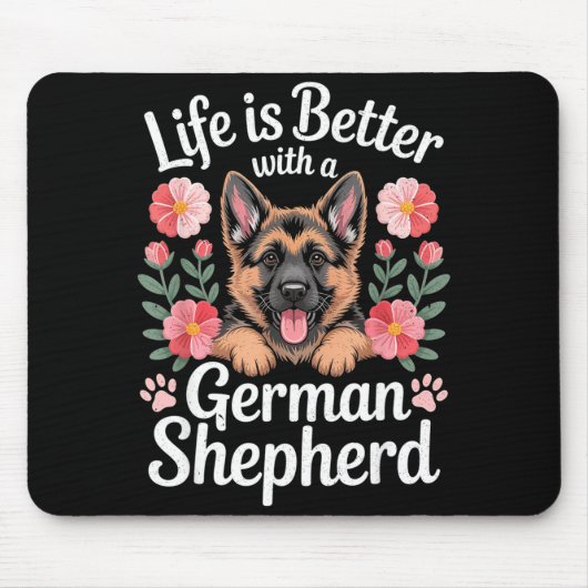 Life Is Better With A German Shepherd Dog Lover  マウスパッド (正面)