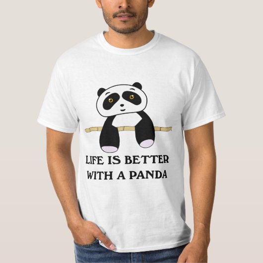 Life Is Better With A Panda Animal Bear  Tシャツ (正面)