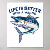 Life Is Better With A Wahoo Funny Salt Water Fishi ポスター (正面)
