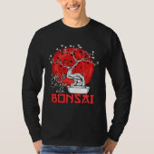 Life Is Better With Bonsai Bonsai Dwarf Tree Tシャツ (正面)