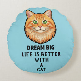 Life Is Better With Cat Round Pillow ラウンドクッション