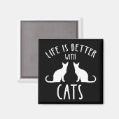 Life Is Better With Cats マグネット (正面/裏面)