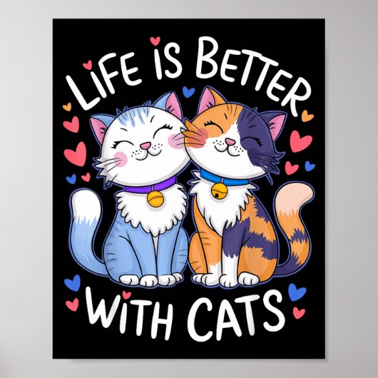 Life Is Better With Cats Cute Cat Lover Valentine' ポスター (正面)