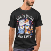 Life Is Better With Cats Cute Cat Lover Valentine' Tシャツ (正面)