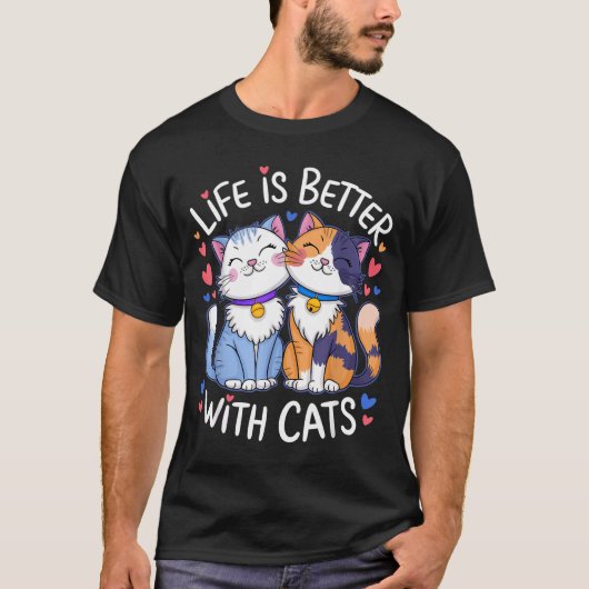Life Is Better With Cats Cute Cat Lover Valentine' Tシャツ (正面)