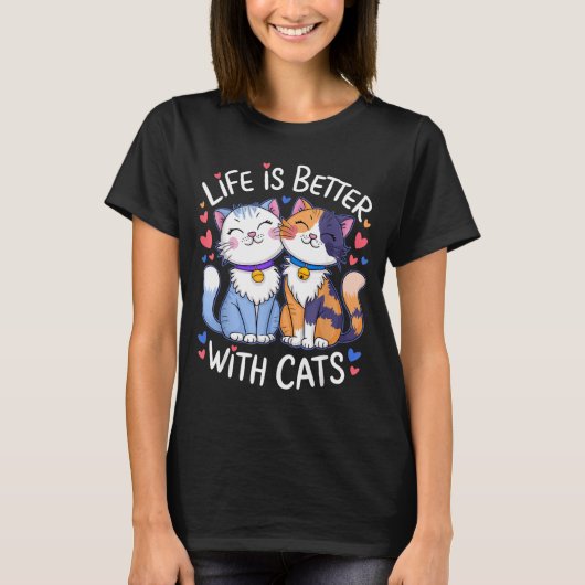 Life Is Better With Cats Cute Cat Lover Valentine' Tシャツ (正面)