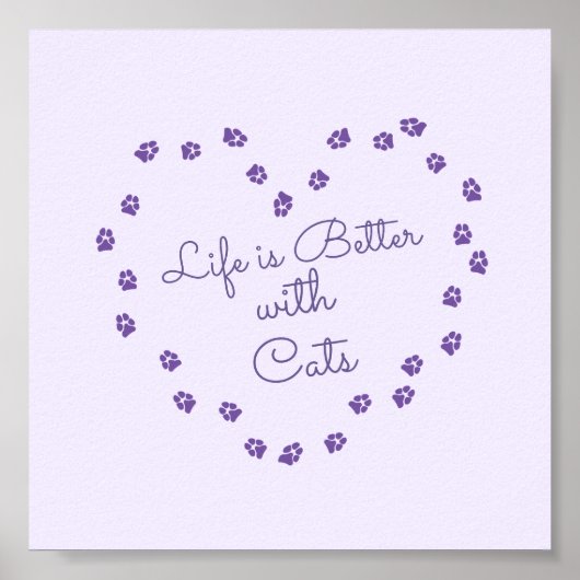 "Life is Better With Cats" Purple Pawprint Heart ポスター (正面)