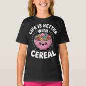 Life Is Better With Cereal Cute Tシャツ (正面)