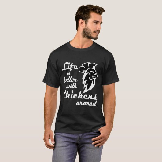 Life is better with chickens tシャツ (正面フル)