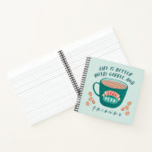 Life is Better with Coffee and FRIENDS™ ノートブック (内部)