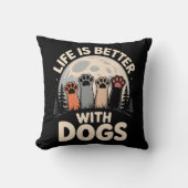 Life Is Better With Dogs クッション (正面)