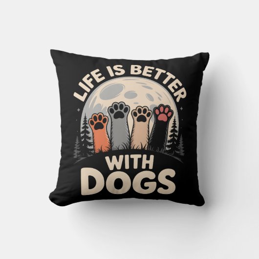 Life Is Better With Dogs クッション (正面)
