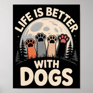 Life Is Better With Dogs ポスター